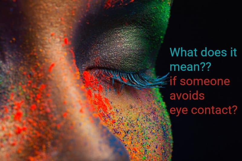 what avoiding eye contact means